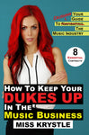 How To Keep Your Dukes Up In The Music Business (Physical Book Copy)